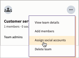 Sample team with More actions selected and Assign social accounts highlighted.