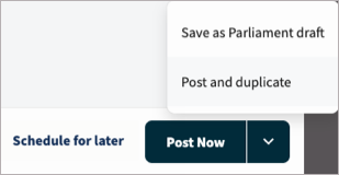 Post now list showing Save as Parliament draft and Post and duplicate options.
