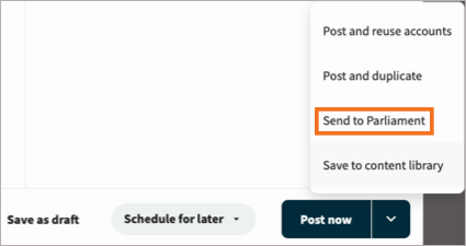Post now screen showing the option to Send to Parliament selected.