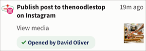 An Instagram publishing notification, showing that a team member has already opened it.